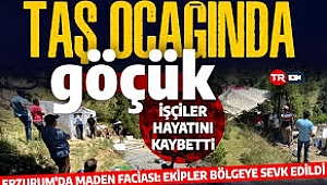 Erzurum’un Oltu ilçesine bağlı Dutlu Mahallesi’nde bir taş ocağında meydana gelen göçükte 3 işçi yaşamını yitirdi. 