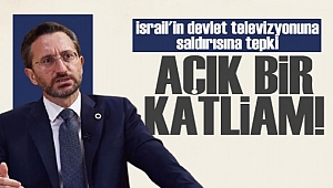 Fahrettin Altun'dan İsrail'in İran devlet televizyonuna saldırısına tepki 