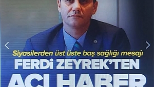 Son dakika: Manisa Büyükşehir Belediye Başkanı Ferdi Zeyrek hayatını kaybetti 