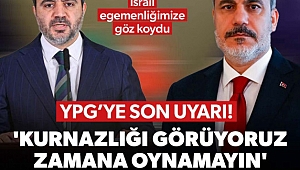 Dışişleri Bakanı Hakan Fidan: YPG Suriye'de oyunbozan durumunda 