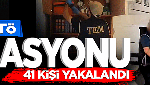 21 ilde FETÖ operasyonu: 41 şüpheli yakalandı 